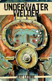 The Underwater Welder (New Book)