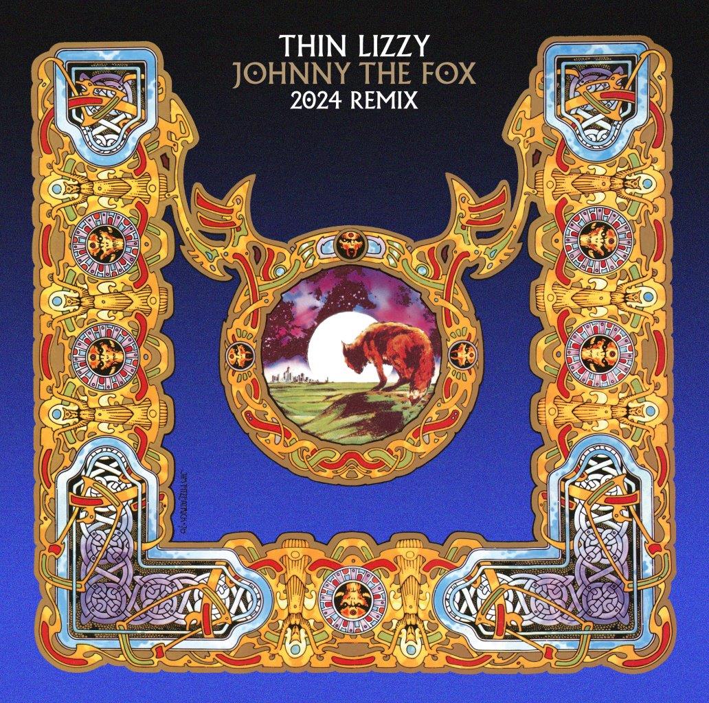 Thin Lizzy - Johnny the Fox (2024 Remix) (New Vinyl)