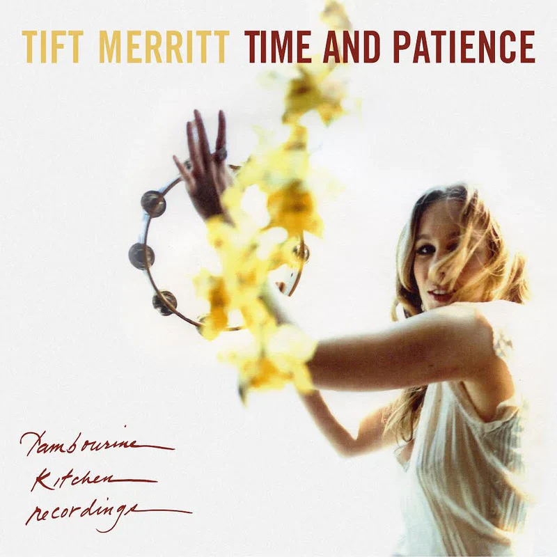 Tift Merritt - Time And Patience (New CD)