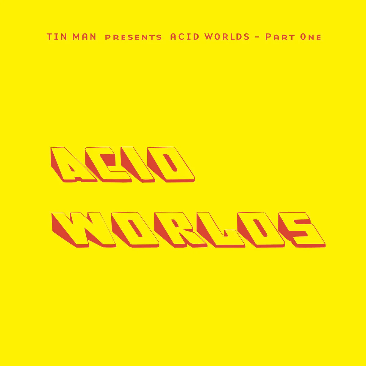 Tin Man - Acid Worlds pt.1 (12") (New Vinyl)