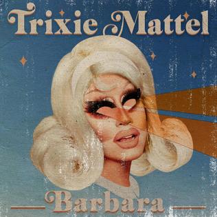 Trixie Mattel - Barbara (Colour) (New Vinyl)