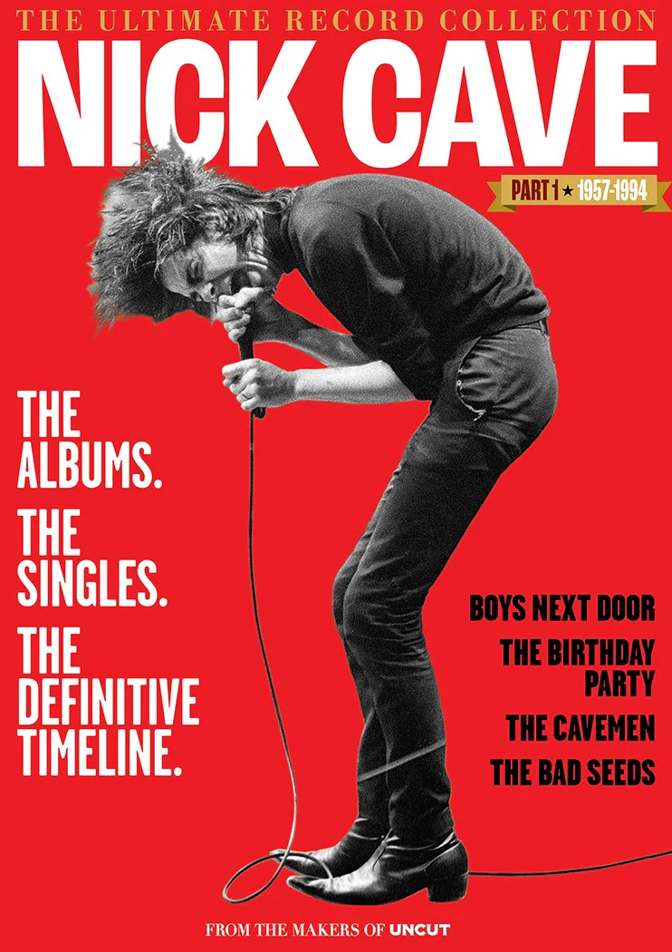 Ultimate Record Collection - Nick Cave - UNCUT Bookazine (New Magazine)