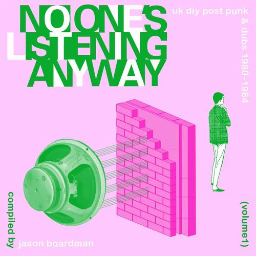 Various Artists - No-Ones Listening Anyway: UK DIY Post Punk & Dubs 1980-1984 (Vol. 1) (New CD)