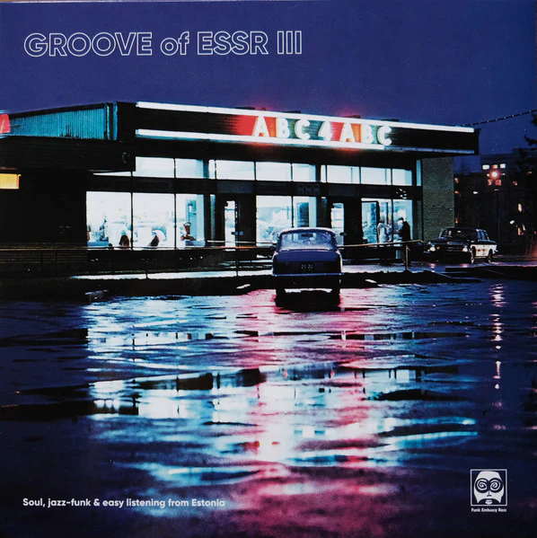 Various – Groove Of ESSR III: Soul, Jazz-Funk, Easy Listening From Estonia (New Vinyl)
