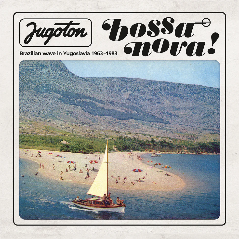 Various - Jugoton Bossa Nova: Brazilian Wave in Yugoslavia 1963-1983 (New Vinyl)