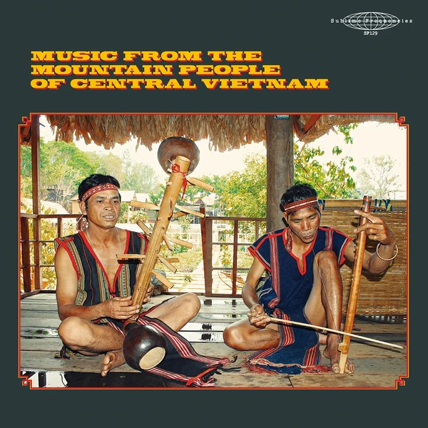 Various - Music From The Mountain People Of Central Vietnam (New Vinyl)