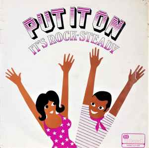 Various - Put It On: It's Rock-Steady (New Vinyl)