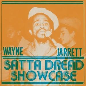 Wayne Jarrett - Satta Dread Showcase (New Vinyl)