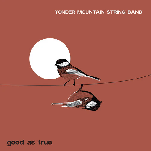 Yonder Mountain String Band - Good As True (New CD)