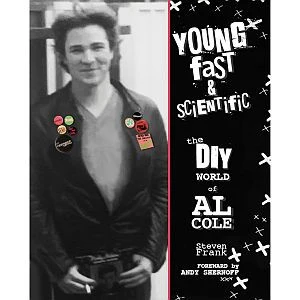 Young Fast & Scientific - The DIY World of Al Cole (New Book)